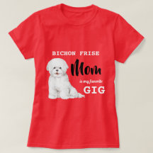 Bichon Frise Mum Favourite Gig Red