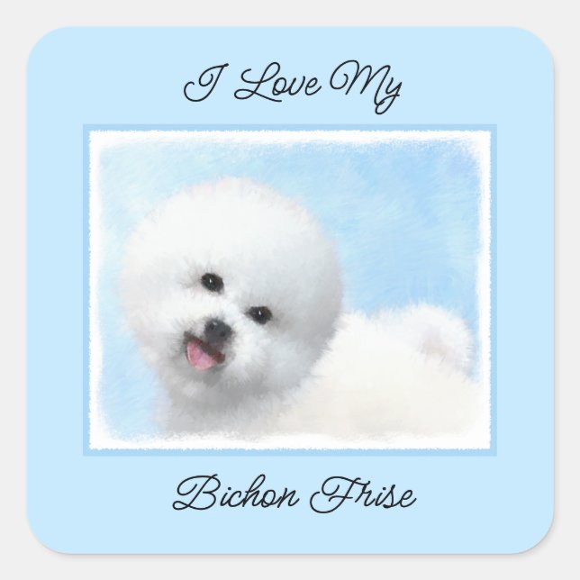 Bichon Frise Painting - Cute Original Dog Art Square Sticker (Front)
