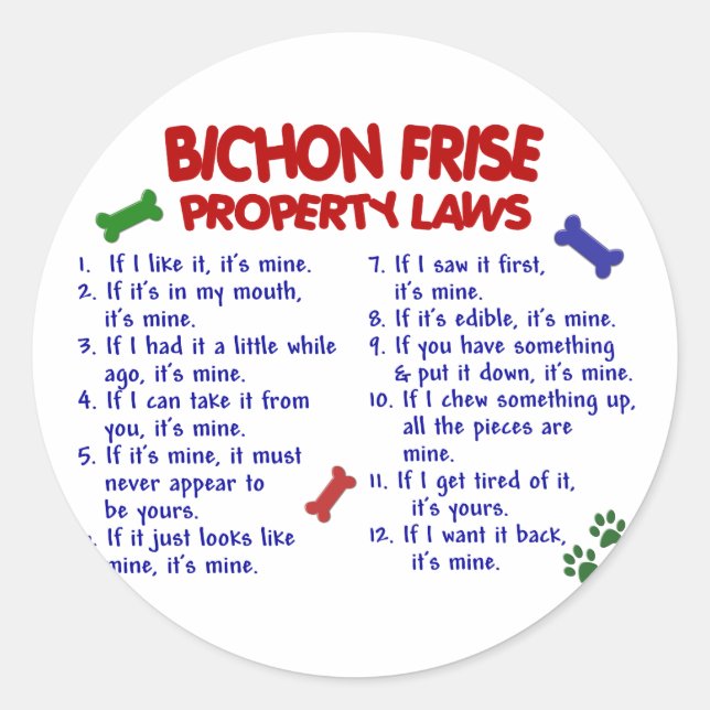 BICHON FRISE Property Laws 2 Classic Round Sticker (Front)