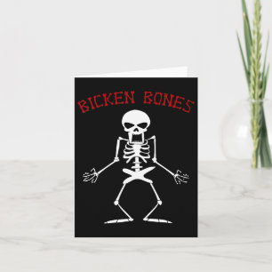 Bicken Bones Skeleton Halloween Funny Bones Love W Card