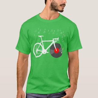 Bicycle Cycling Road Bike Vinyl Record Player Musi T-Shirt