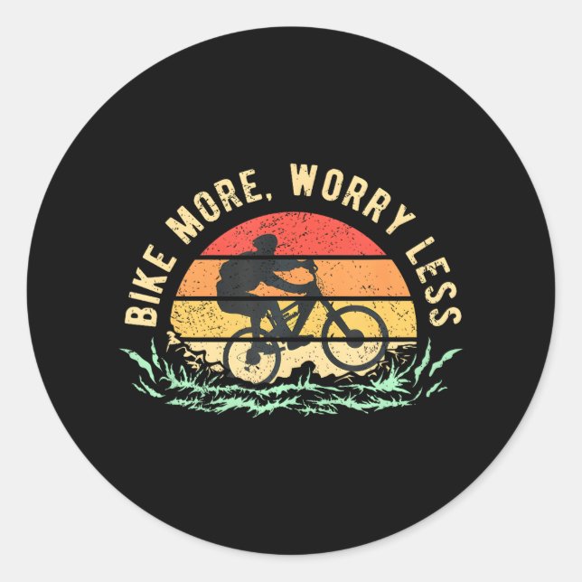 Bicycle Cyclist Bike More Worry Less Classic Round Sticker (Front)