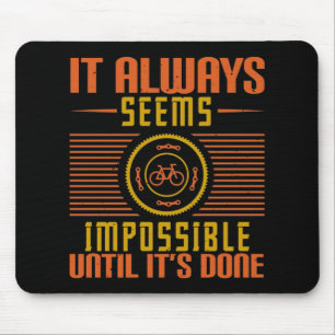 Bicycle - It always seems impossible Mouse Mat