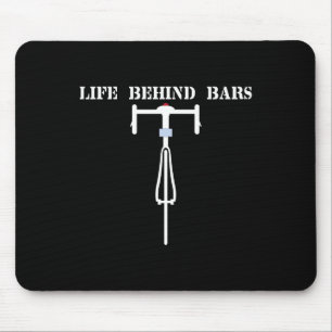 Bicycle Life Behind Rs Mtb Mountain Biking T Shirt Mouse Mat