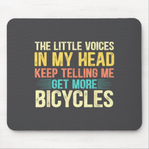 Bicycle Lover Funny Quote Cycling Humor  Mouse Mat