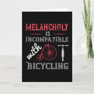 Bicycle - Melancholy is incompatible Card