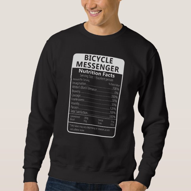 Bicycle Messenger Nutrition Facts Sarcastic Sweatshirt (Front)