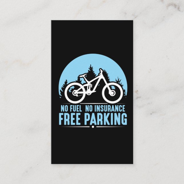 Bicycle No Fuel No Insurance and Free Parking Bike Business Card (Front)