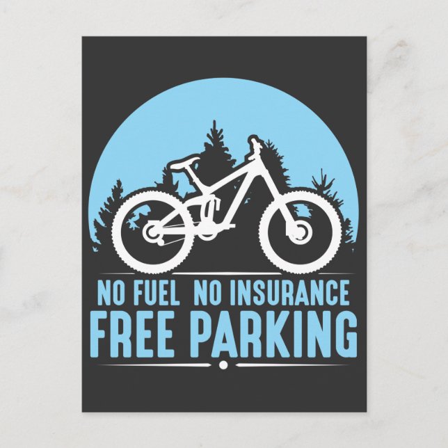 Bicycle No Fuel No Insurance and Free Parking Bike Postcard (Front)