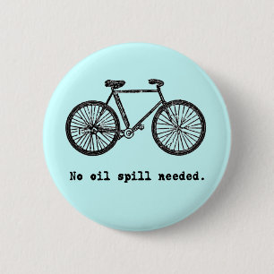 Bicycle  No Oil Spill Needed Tshirts and Mugs 6 Cm Round Badge