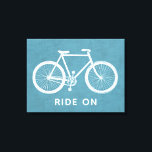 Bicycle Quote Turquoise Blue Art Canvas Print<br><div class="desc">A turquoise blue vintage bike with a custom quote. A personalised poster with the words,  "ride on."</div>