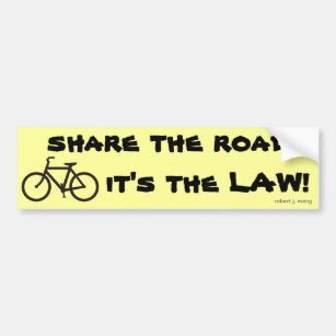 Bicycle, share the road, it's the LAW! Bumper Sticker