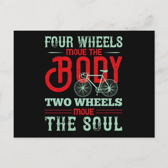 Bicycle - Two wheels move the soul Postcard (Front)