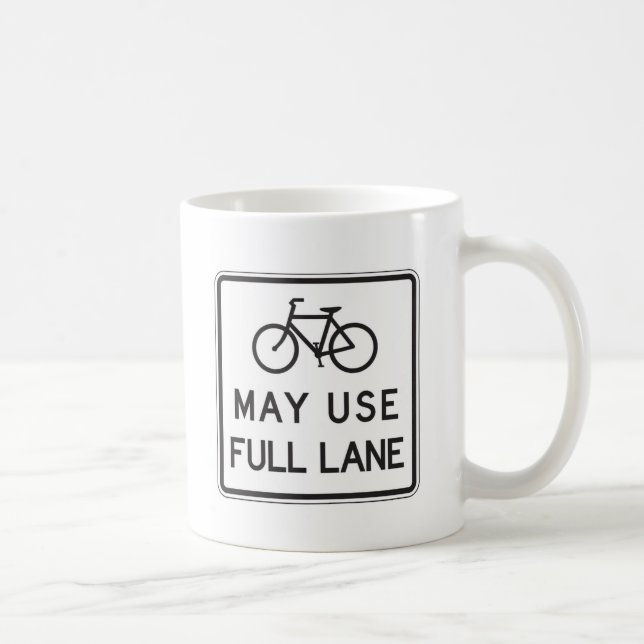 Bicycles May Use Full Lane Coffee Mug (Right)