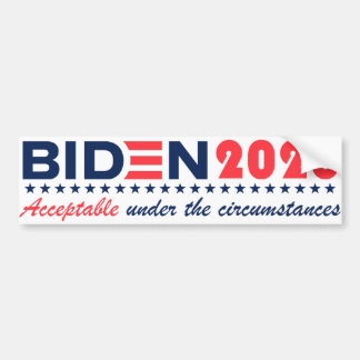 Biden20-Acceptable under the circumstances Sticker