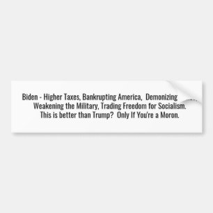Biden - Better Than Trump? Bumper Sticker