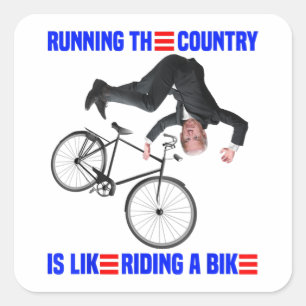 Biden Bike Bicycle Running the country is like rid Square Sticker