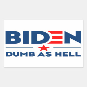 Biden Dumb As Hell Anti Joe Biden Blue Text Rectangular Sticker