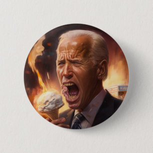 Biden eating  ice cream as the world burns  6 cm round badge