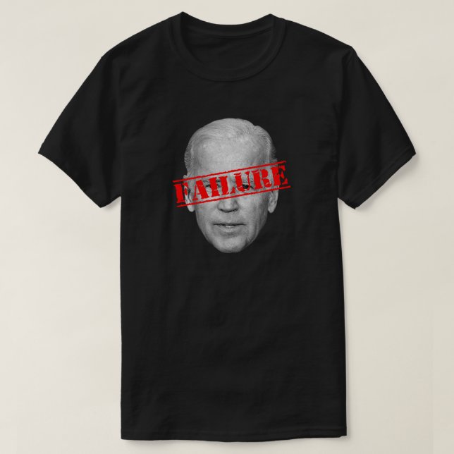Biden Failure | Anti Joe Biden Dark  T-Shirt (Design Front)
