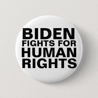 Biden fights for Human Rights 6 Cm Round Badge