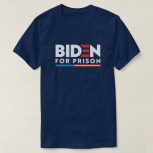 Biden for Prison 2024 T-Shirt