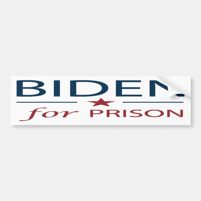 Biden For Prison | Anti Joe Biden | Slogan | Chant Bumper Sticker (Front)