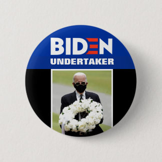 Biden for Undertaker 2020 6 Cm Round Badge