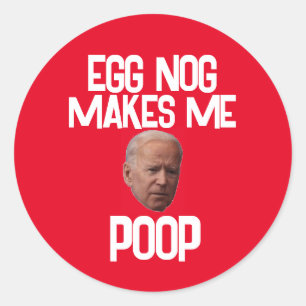 BIDEN FUNNY CHRISTMAS STICKERS EGG NOG POOP 
