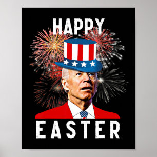 Biden Happy Easter For Funny 4th Of July  Poster