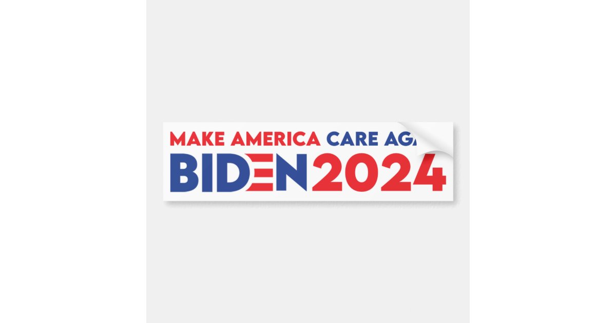 Biden / Harris 2024 Make America Care Again Bumper Sticker Zazzle