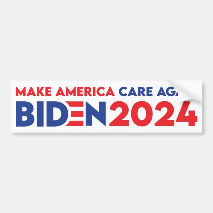 Biden / Harris 2024 Make America Care Again Bumper Sticker Zazzle