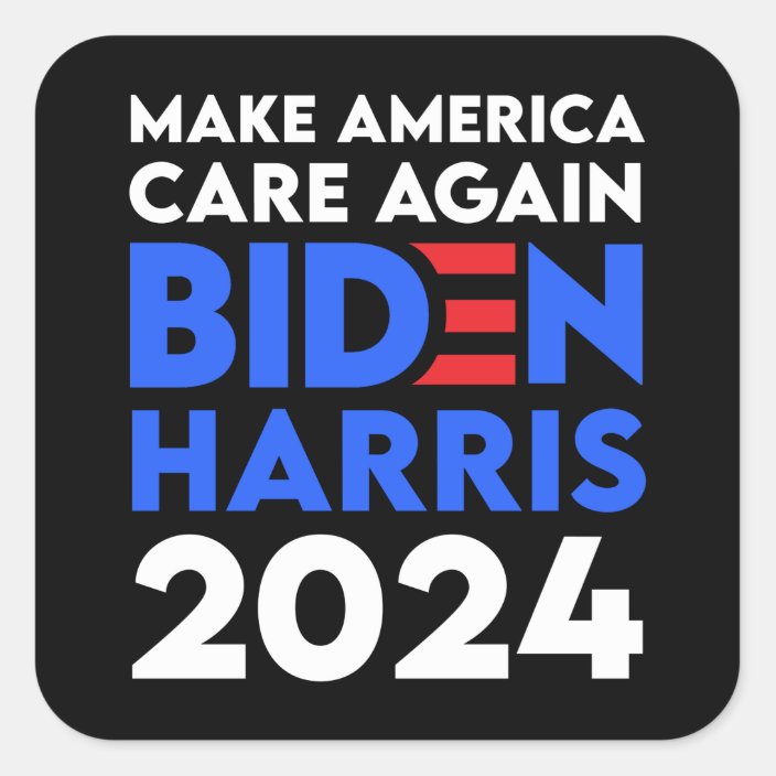 Biden / Harris 2024 Make America Care Again Square Sticker Zazzle