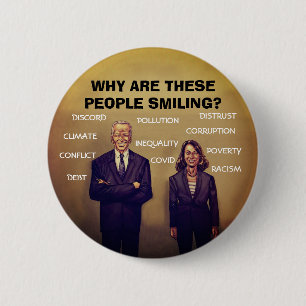 Biden / Harris: Why are they smiling? 6 Cm Round Badge