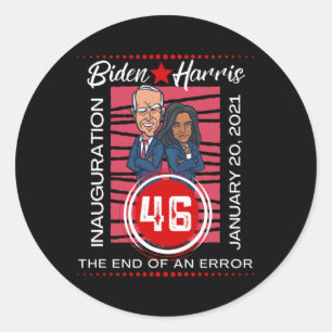 Biden Inauguration The End Of An Error Cartoon  Classic Round Sticker