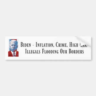 Biden - Inflation, Crime, ... - Bumper Sticker