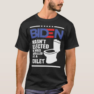 biden - Joe Biden Wasn’t Elected He Was Installed T-Shirt