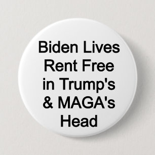 Biden lives rent free in Trump's Head 7.5 Cm Round Badge