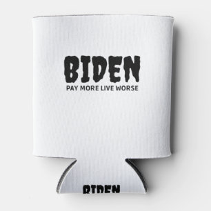 Biden Pay More Live Worse Can Cooler