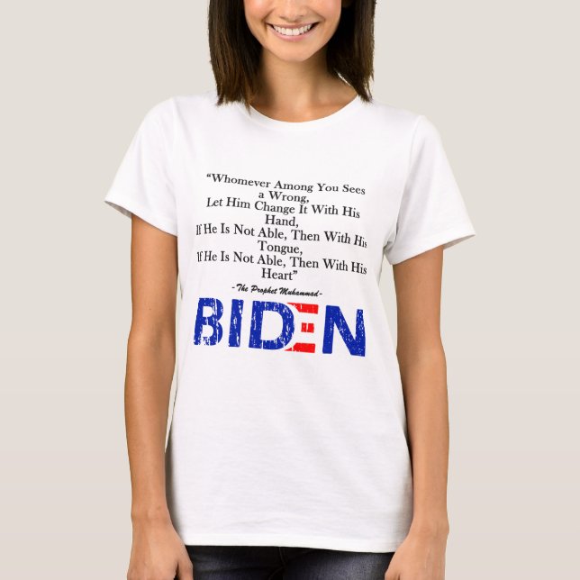 Biden quotes Prophet Muhammad’s hadith 2020 T-Shirt (Front)