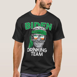 Biden St Patrick Day For Men Women Drinking Team T-Shirt