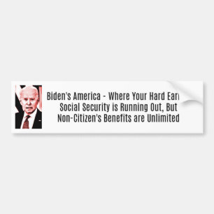 Biden - Supporting Non-Citizens but Not Americans Bumper Sticker
