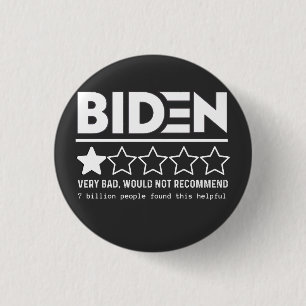 Biden Very Bad Would Not Recommend T-Shirt 3 Cm Round Badge