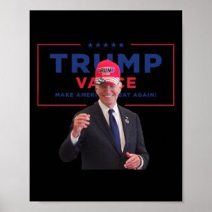 Biden Wear Mega Cap Trump Vance Make American Grea Poster