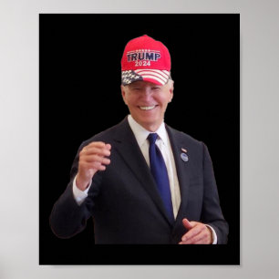 Biden Wears A Trump 2024 Hat  Poster