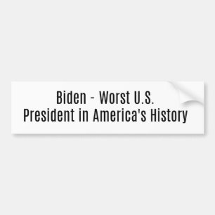 Biden-Worst President in U.S. History Bumper Sticker