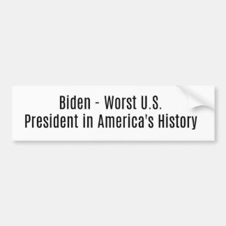 Biden-Worst President in U.S. History Bumper Sticker