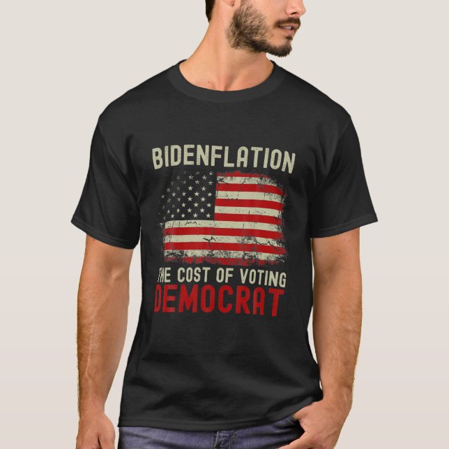 Bidenflation The Cost Of Voting Democrat US Flag V T-Shirt (Front)