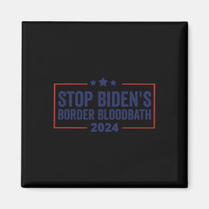 Biden's Border Bloodbath Saying Trump Men Women Magnet