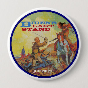 Biden's Last Stand 10 Cm Round Badge